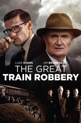  The Great Train Robbery, Een Klassieker van Vredelievende Overvallen en Knarsetande Karakteracteurs